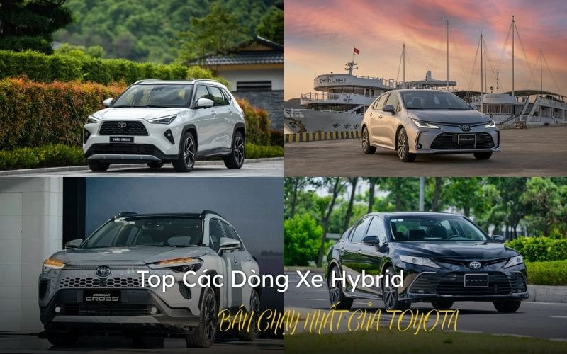Top Các Dòng Xe Hybrid Bán Chạy Nhất Của Toyota